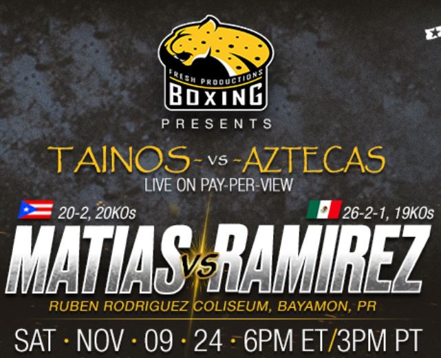 Subriel Matias vs Roberto Ramirez November 9 boxing